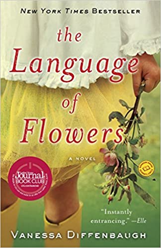 The Language of Flowers by Vanessa Diffenbaugh 